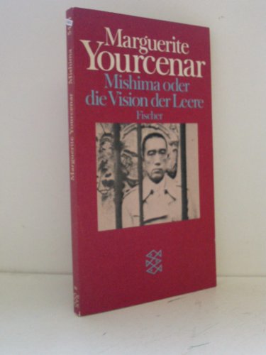 Beispielbild fr MISHIMA ODER DIE VISION DER LEERE zum Verkauf von German Book Center N.A. Inc.