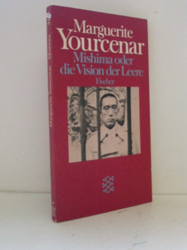 9783596254743: Mishima oder Die Vision der Leere.