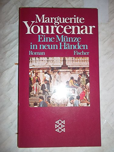 Eine Münze in neun Händen. - Yourcenar, Marguerite