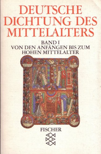 9783596254880: Deutsche Dichtung des Mittelalters Bd. 1: Von den Anfaengen bis zum hohen Mittelalter