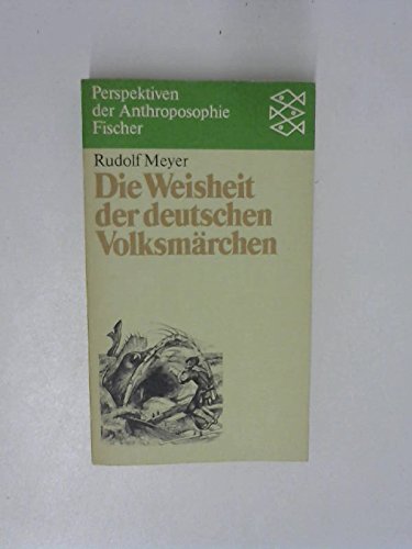 Stock image for Die Weisheit der deutschen Volksmrchen. for sale by medimops