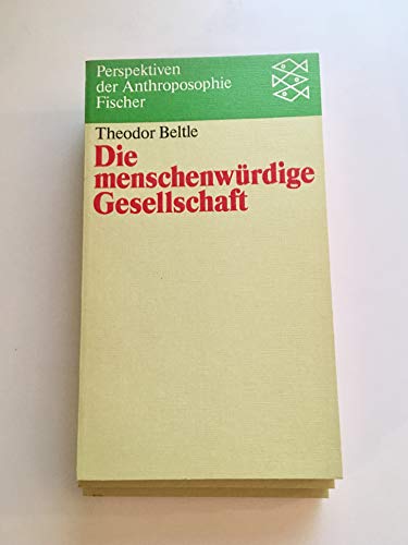 Stock image for Die menschenwrdige Gesellschaft for sale by Kultgut