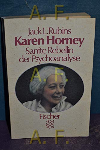 Karen Horney: Sanfte Rebellin der Psychoanalyse - Rubins Jack, L