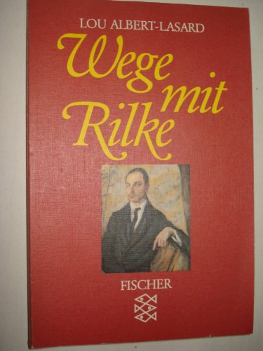 Wege mit Rilke. Ungekürzte Ausgabe. - Albert-Lasard, Lou