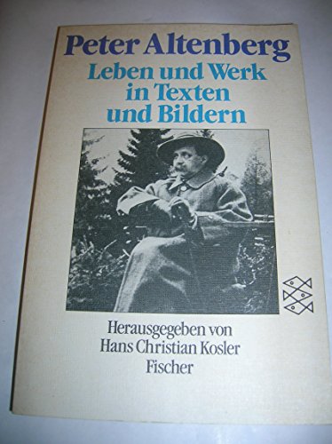 Imagen de archivo de Peter Altenberg. Leben und Werk in Texten und Bildern. a la venta por medimops