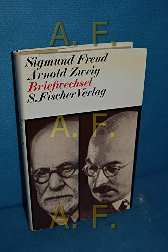 Briefwechsel - Freud, Sigmund und Arnold Zweig