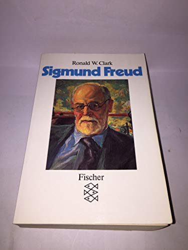 Sigmund Freud. Leben und Werk. - Clark, Ronald W