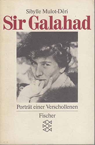 Beispielbild fr Sir Galahad. Portrt einer Verschollenen. zum Verkauf von medimops