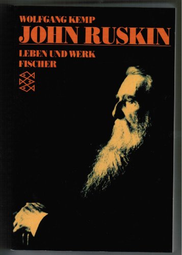 Beispielbild fr John Ruskin. 1819 - 1900. Leben und Werk. zum Verkauf von medimops