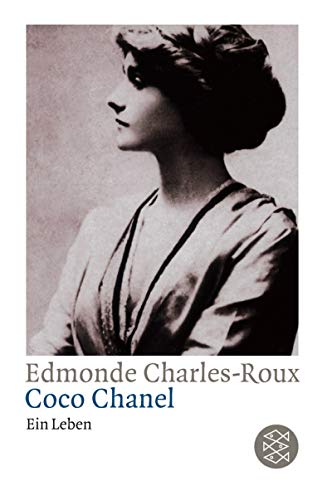 Coco Chanel. Ein Leben. Aus dem Französischen von Erika Tophoven-Schöningh. - Charles - Roux, Edmonde