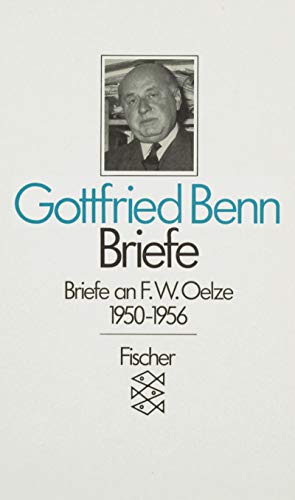 Briefe II/2 an F. W. Oelze 1950 - 1956. (9783596257027) by Benn, Gottfried; Steinhagen, Harald; SchrÃ¶der, JÃ¼rgen.