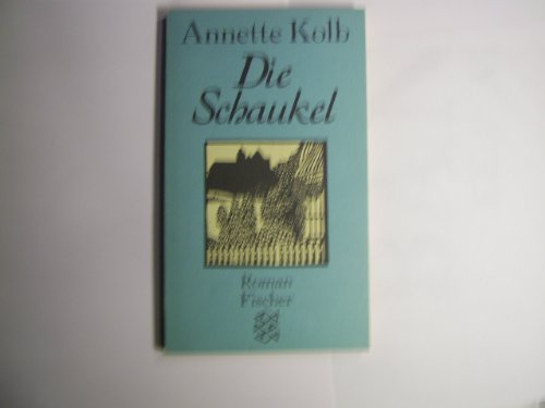 Beispielbild fr Die Schaukel - Roman zum Verkauf von Sammlerantiquariat