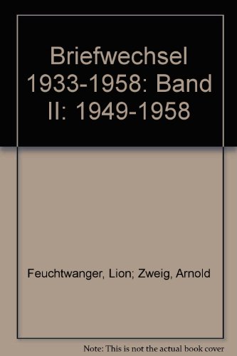 Briefwechsel 1933-1958 Bd. 2. - Feuchtwanger, Lion und Arnold Zweig