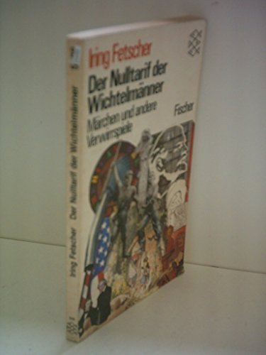 Der Nulltarif der Wichtelmänner. Märchen- und andere Verwirrspiele.