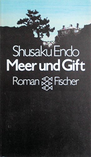 Beispielbild fr Meer und Gift : Roman. Aus d. Japan. von Jrgen Berndt. zum Verkauf von Bchergarage