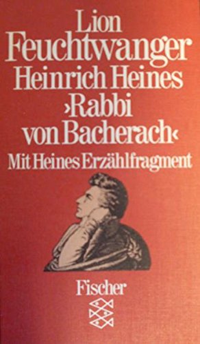 Beispielbild für Heinrich Heines Rabbi von Bacherach. Mit Heines Erzählfragment. Eine kritische Studie. zum Verkauf von medimops