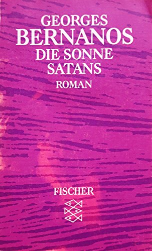 Die Sonne Satans. Roman. - Bernanos, Georges