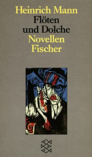 Flöten und Dolche: Novellen - Mann, Heinrich