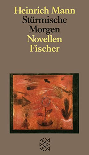 StÃ¼rmische Morgen. Novellen. ( Studienausgabe in EinzelbÃ¤nden). (9783596259366) by Mann, Heinrich