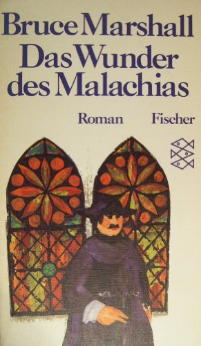 Das Wunder des Malachias : Roman. Aus d. Engl. von Jakob Hegner / Fischer ; 5941 - Marshall, Bruce