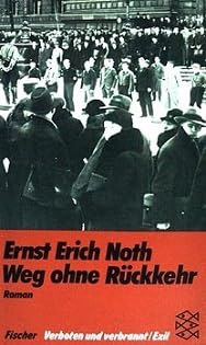 Weg ohne Rückkehr - Noth, Ernst Erich