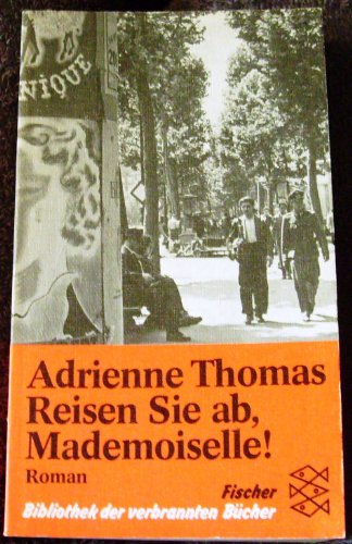 Reisen Sie ab, Mademoiselle! Roman - Thomas, Adrienne