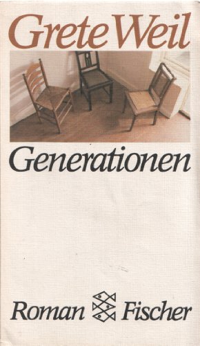 Generationen. Roman - Weil, Grete