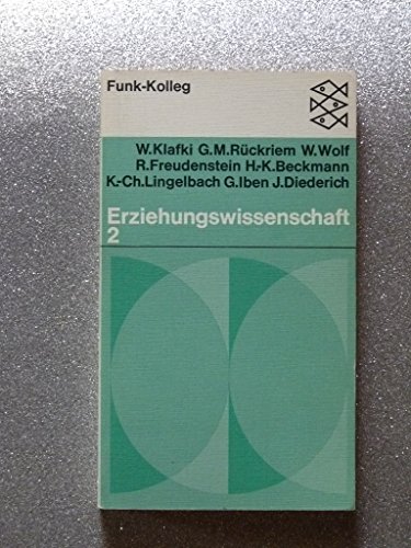 Beispielbild fr Funkkolleg Erziehungswissenschaft II. Eine Einfhrung. zum Verkauf von medimops