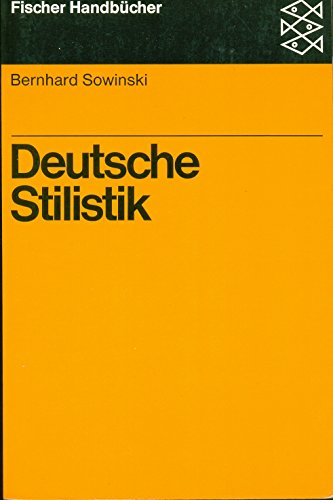 Stock image for Deutsche Stilistik: Beobachtungen zur Sprachverwendung und Sprachgestaltung im Deutschen for sale by Versandantiquariat Felix Mcke