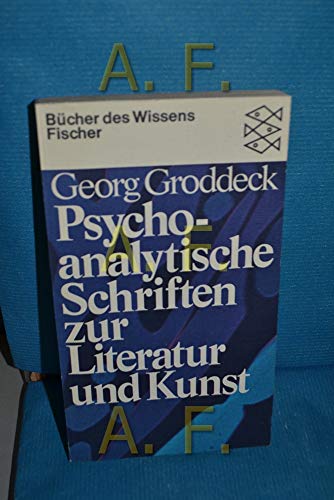 Beispielbild fr Psychoanalytische Schriften zur Literatur und Kunst. Georg Groddeck. Neu ausgew. u. hrsg. von Helmut Siefert / [Fischer-Bcherei] ; 6362 : Bcher d. Wissens zum Verkauf von Hbner Einzelunternehmen