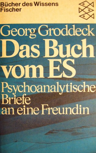 Stock image for Das Buch vom Es: Psychoanalytische Schriften an eine Freundin for sale by Versandantiquariat Felix Mcke