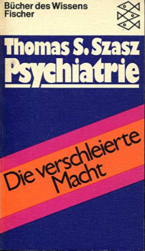 Stock image for Psychiatrie.: Die verschleierte Macht. for sale by Antiquariat Harry Nimmergut