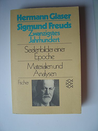 Beispielbild für Sigmund Freuds Zwanzigstes Jahrhundert. Seelenbilder einer Epoche zum Verkauf von Versandantiquariat Schäfer