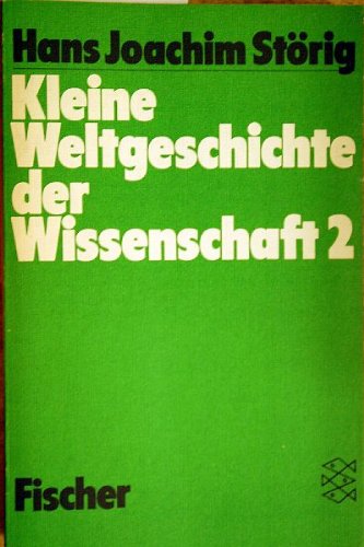 9783596263998: Kleine Weltgeschichte der Wissenschaft II.