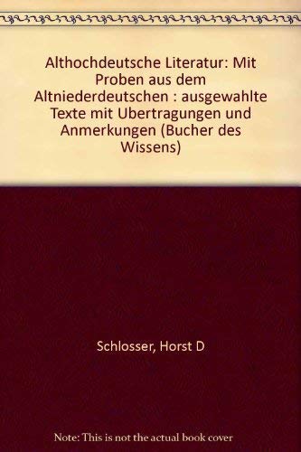 9783596264551: Althochdeutsche Literatur. Mit Proben aus dem Altniederdeutschen. Ausgewhlte Texte mit bertragungen