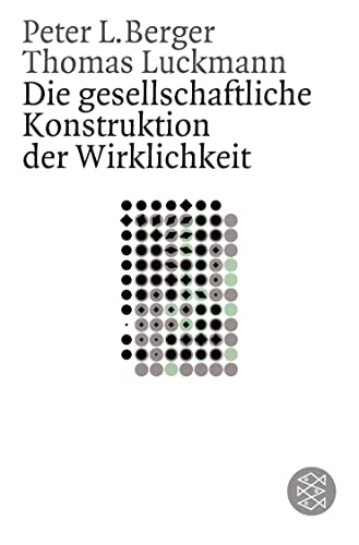 Imagen de archivo de Die Gesellschaftliche Konstruktion Der Wirklichkeit: Eine Theorie Der Wissenssoziologie. Einl. V. Helmuth Plessner a la venta por Revaluation Books