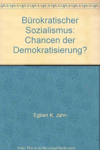 Imagen de archivo de Burokratischer Sozialismus:Chancen Derr Demokratisierung? a la venta por Renaissance Books
