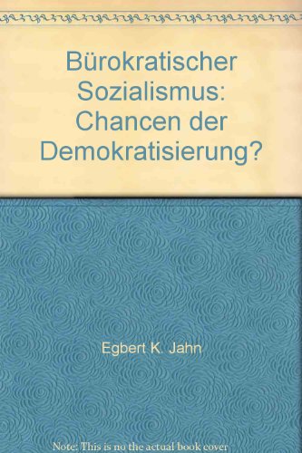 Stock image for Burokratischer Sozialismus:Chancen Derr Demokratisierung? for sale by Renaissance Books