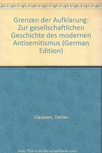 9783596266340: Grenzen der Aufklrung. Zur gesellschaftlichen Geschichte des modernen Antisemitismus