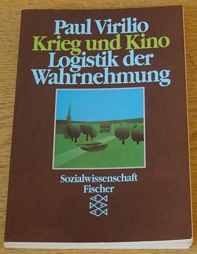 Stock image for Krieg und Kino. Logistik der Wahrnehmung. ( Fischer Sozialwissenschaft) . for sale by WorldofBooks