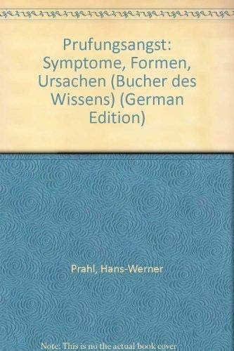 9783596267064: Prfungsangst. Symptome, Formen, Ursachen. [Paperback] [Jan 01, 1979] Prahl, Hans-Werner