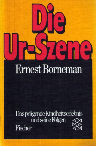 Imagen de archivo de Die Urszene: Das pragende Kinderheitserlebnis und seine Folgen (German Edition) a la venta por Zubal-Books, Since 1961