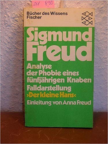 9783596267156: Analyse der Phobie eines fnfjhrigen Knaben. Falldarstellung "Der kleine Hans"