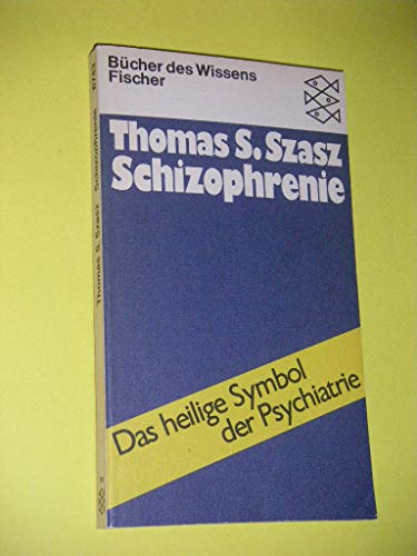 Stock image for Schizophrenie. Das heilige Symbol der Psychiatrie. for sale by medimops
