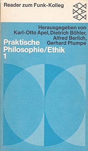 Stock image for Funkkolleg Reader Praktische Philosophie I. Ethik. Aktuelle Materialien. for sale by medimops