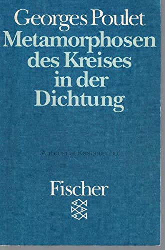 Imagen de archivo de Metamorphosen des Kreises in der Dichtung. Aus dem Franz. von Peter und Batrice Grotzer. (= Fischer 6879). a la venta por Antiquariat Dirk Borutta