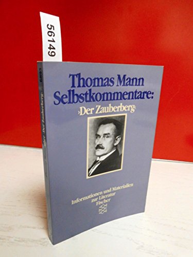 Stock image for Selbstkommentare: 'Der Zauberberg'. ( Informationen und Materialien zur Literatur). for sale by medimops