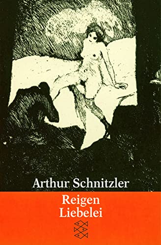 Reigen / Liebelei: 2 Theaterstücke - Schnitzler, Arthur, Richard Alewyn und Günther Rühle