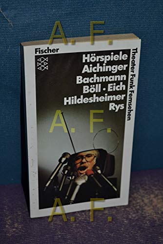 Horspiele: Aichinger, Bachmann, Boll, Eich, Hildesheimer Etc (9783596270101) by Unknown