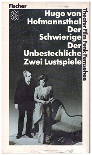 Beispielbild fr Zwei Lustspiele: "Der Schwierige" [Lustspiele in drei Akten] / "Der Unbestechliche" [Lustspiele in funf Akten]. zum Verkauf von Black Cat Hill Books